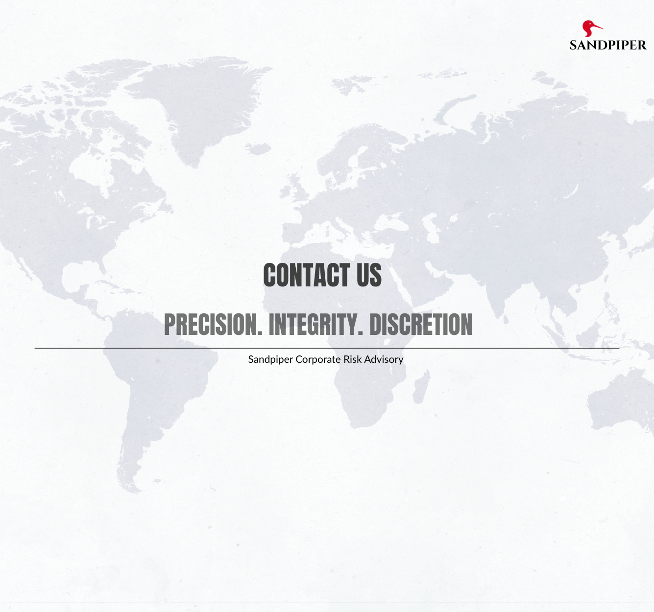 Precision. Integrity. Discretion